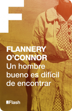 Un hombre bueno es difcil de encontrar par Flannery O`Connor
