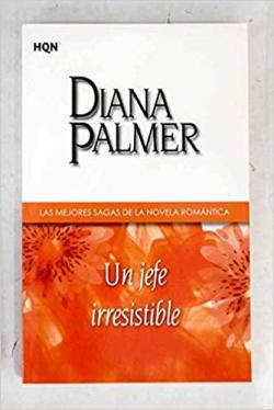 Un jefe irresistible par Diana Palmer
