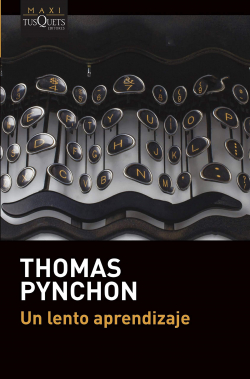 Un lento aprendizaje par Thomas Pynchon