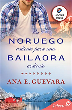 Un noruego valiente para una bailaora ardiente par Ana E. Guevara