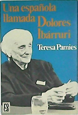 Una espaola llamada Dolores Ibrruri par Teresa Pmies