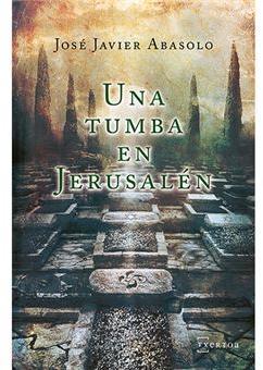 Una tumba en Jerusaln par Jos Javier Abasolo