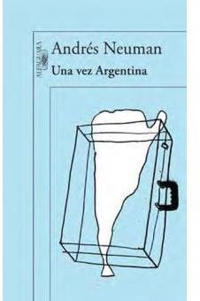 Una vez Argentina par Andrs Neuman