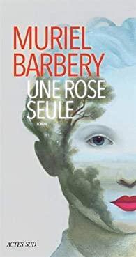 Una rosa sola par Muriel Barbery