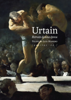 Urtain: Retrato de una poca par Felipe de Luis Manero