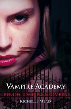 Vampire Academy par Richelle Mead