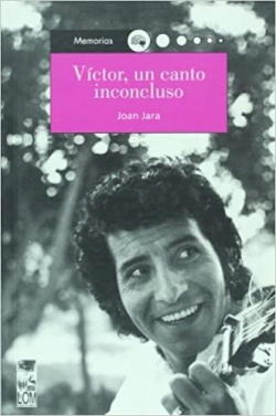 Vctor, un canto inconcluso par Joan Jara