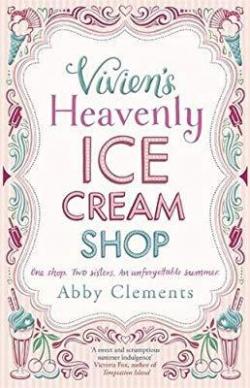 Vivien's Heavenly Ice Cream Shop par Abby Clements