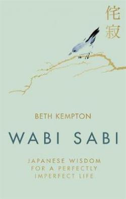 Wabi Sabi par Beth Kempton