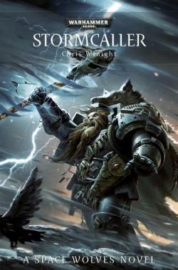 Warhammer 40K: Stormcaller par Chris Wraight