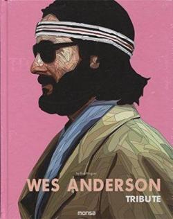 Wes Anderson. Tribute par Varios autores