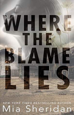 Where the blame lies par Mia Sheridan