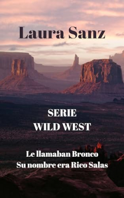 Wild West: Serie Completa par Laura Sanz