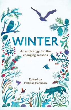 Winter: An Anthology for the Changing Seasons par MELISSA HARRISON