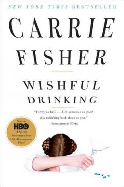 Wishful drinking par Carrie Fisher