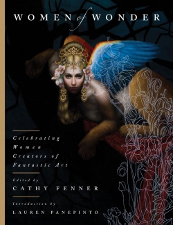 Women of Wonder: Celebrating Women Creators of Fantastic Art par Cathy Fenner