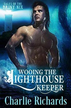 Wooing the Lighthouse Keeper (Tales of the Briny Nyx #1) par Charlie Richards