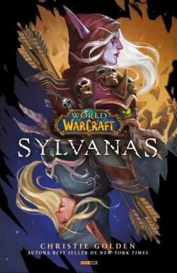 World Of Warcraft: Sylvanas par Christie Golden