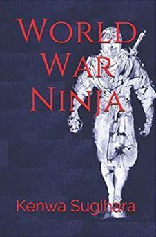 World War Ninja par Kenwa Sugihara