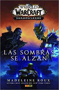 World of Warcraft: Shadowlands - Las sombras se alzan par Madeleine Roux