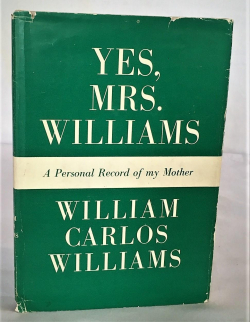 Yes, Mrs. Williams, a Personal Record of My Mother par Williams
