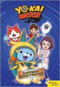 Yo-kai Watch.  El cohete de Valeria y Usapyon: Narrativa 8 par Yo-Kai Watch
