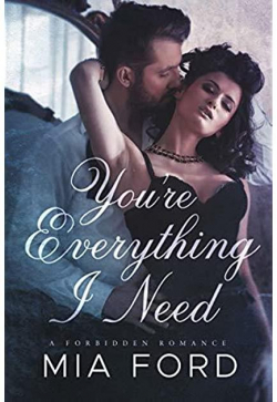 You're Everything I Need par Mia Ford
