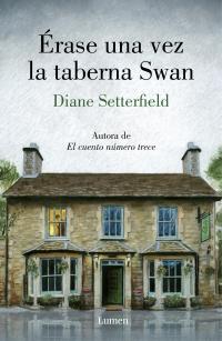 Érase una vez la taberna Swan par Diane Setterfield