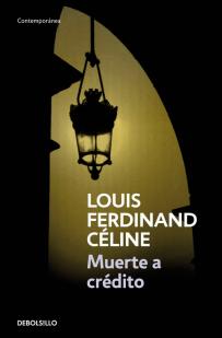 Muerte a crédito par Louis-Ferdinand Céline