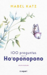 100 preguntas sobre el Hooponopono par Katz