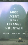 A Good Scent from a Strange Mountain par Olen Butler