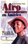 Afrodescendientes en América. De esclavo a ciudadano par Yao