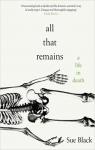 All that remains: a life in death par Black