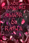 Amor & Rabia par Hernandez