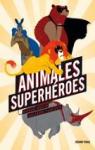 Animales Superhroes par Martin