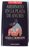 Asesinato en la plaza de Anubis par Lynda S. Robinson