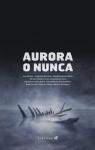 Aurora o nunca par Paloma González Rubio