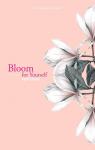 Bloom Yourself I
