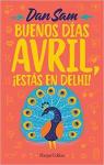 Buenos días Avril, ¡Estás en Delhi! par Sam