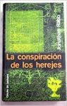CONSPIRACION DE LOS HEREJES, LA par Rabb