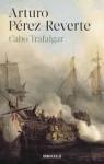 Cabo Trafalgar par Pérez-Reverte