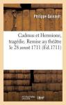 Cadmus et Hermione par Quinault