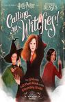 Calling All Witches! The Girls Who Left The..