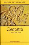 Cleopatra. La reina del Nilo