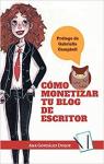 Cómo monetizar tu blog de escritor par Ana González Duque