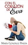 Con el corazón de Eva par González Pineda