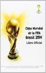 Copa Mundial de la Fifa Brasil 2014: Libro Oficial par FIFA