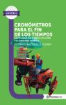 Cronmetros para el fin de los tiempos. Antologa de ciencia ficcin colombiana. Tomo II. par Bastidas P.
