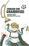 Cuidado con Chaikovsky par Azuar