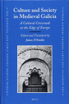 Culture and Society in Medieval Galicia: A Cultural Crossroads at the Edge of Europe par Wright